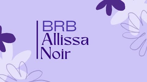 Snapshot of allissa_noir chatting on 07/14/26, 10:21 Allissa online show from 07/14/26, 10:21