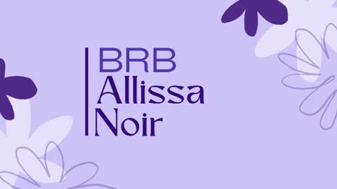 Snapshot of allissa_noir chatting on 07/19/26, 02:15 Allissa online show from 07/19/26, 02:15