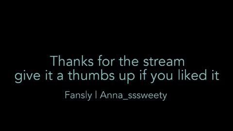 Anna  fansly anna sssweety online show from 10/15/25, 03:45