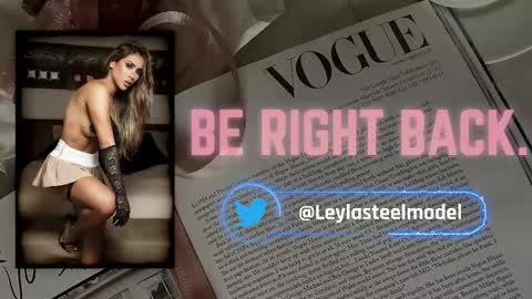 Snapshot of leyla_steel chatting on 05/27/26, 11:40 INSTA leylasteel model online show from 05/27/26, 11:40