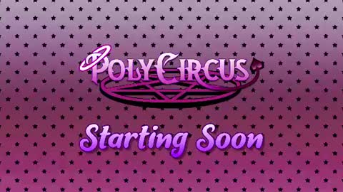 PolyCircus online show from 07/12/26, 03:52